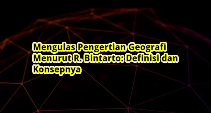 Pengertian wilayah menurut bintarto